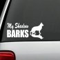 L1051 My Shadow Barks German Shepherd Dog Breed Decal Sticker Pet Gift Accessory