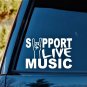 M1049 Support LIVE Music Decal Sticker Marching Band Guitar Bass Tumbler Art