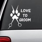 LOVE TO GROOM Dog Grooming Scissors DECAL STICKER for CAR TRUCK SUV Van