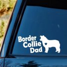 B1142 Border Collie Dad Dog Decal Sticker Car Truck SUV Laptop Surface Pet Gift