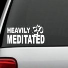 H1118 Heavily Meditated Namaste Decal Sticker Yoga Meditation Zen Exercise