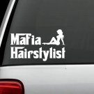 MAFIA HAIR STYLIST HAIRDRESSER SALON SPA WINDOW DECAL STICKER CAR TRUCK AUTO SUV