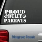 A1009 PROUD PIT BULL PARENTS for Car Truck SUV 4X4 Van LAPTOP WALL SALT ART BOAT