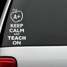 KEEP CALM and TEACH ON Sticker Car Window Vinyl Decal for TEACHER SCHOOL LAPTOP