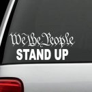 E1059 We the People Stand Up Decal Sticker National Anthem America First Patriot