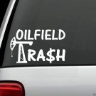 D1083 OILFIELD TRASH Decal Sticker Car Truck SUV HARD HAT ROUGHNECK TOOLBOX GAS