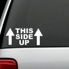 THIS SIDE UP COLLEGE HUMOR FUNNY CAR TRUCK WINDOW DECAL STICKER SUV LAPTOP WALL
