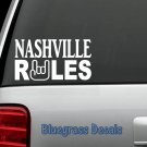 D1029 NASHVILLE RULES DECAL STICKER Guitar Car Truck SUV 4X4 Van BOAT WALL ART