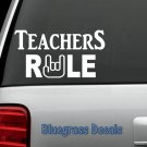 C1006 TEACHERS RULE TEACHER DECAL STICKER TEACHING ART