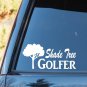 J1081 Shade Tree Golfer Decal Sticker Club Putter Irons Bag Driver Tees Grips