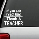 Thank a Teacher Decal Sticker for car truck suv van window funny college laptop