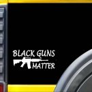 Black Guns Matter *J750* 8 inch Sticker Decal Black Guns Matter *J750* 8 inch Sticker Decal