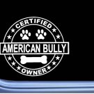 Certified American Bully L256 Dog Sticker 6" decal