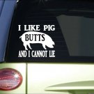 I like Pig butts *I069* 6x6" Sticker decal barbecue bbq grill sauce recipe I like Pig butts *I069* 6x6" Sticker decal barbecue bbq grill sauce recipe