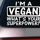 I'm a vegan sticker decal *E151* vegetarian meatless