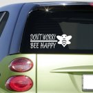 Don't worry bee happy 8" sticker *E880* beekeeper hive honey pollen super comb