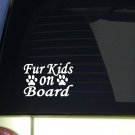 Furkids on Board *I935* 6x6 Inch sticker dog decal Furkids on Board *I935* 6x6 Inch sticker dog decal
