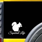 Squirrel Life k701 6 inch feeder decal sticker