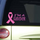 I'm A Survivor I681 8 inch Sticker decal cancer ribbon pink