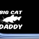 Big Cat Daddy M379 6 inch Sticker Decal catfish stink bait fishing Big Cat Daddy M379 6 inch Sticker Decal catfish stink bait fishing
