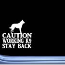 Caution Working Malinois 6" sticker J768 k9 decal sticker