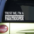 Trust me Paratrooper *H593* 8 inch Sticker decal parachute miltary marines army