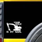 Your Hole is My Goal K284 6 inch sticker excavator decal