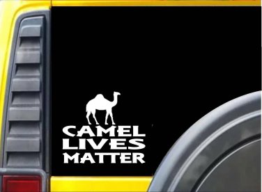 Camel Lives Matter Sticker k132 6 inch desert decal