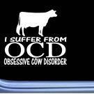 OCD Cow Disorder M263 6 inch Sticker dairy cattle farmer angus Decal