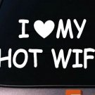 I LOVE MY HOT WIFE DATING STICKER FRIENDS funny college laptop car window fun I LOVE MY HOT WIFE DATING STICKER FRIENDS funny college laptop car window fun