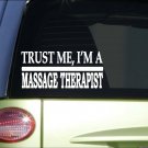 Trust me Massage Therapist *H575* 8 inch Sticker decal massage therapy lesson Trust me Massage Therapist *H575* 8 inch Sticker decal massage therapy lesson