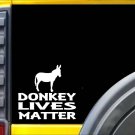 Donkey Lives Matter Sticker k178 6 inch jack burro rescue decal Donkey Lives Matter Sticker k178 6 inch jack burro rescue decal