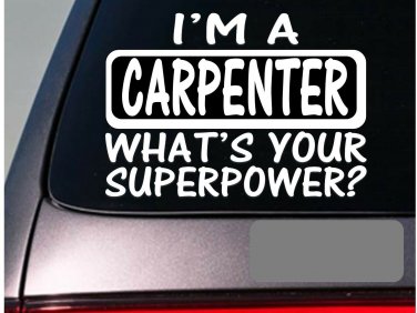 I'm a carpenter sticker decal *E152* hammer nails toolbelt