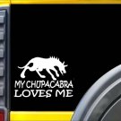 My Chupacabra Loves Me Sticker k205 6 inch monster decal