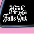 Honk if a Kid Falls Out TP010 vinyl 6" Decal Sticker pregnant baby on board mom