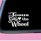 Jesus Take the Wheel TP 603 Sticker 6" Decal Jesus bible quote NIV Christian