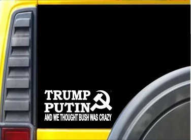 Trump Putin Bush Sticker K716 8" vinyl sticker trump decal