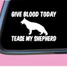 Give Blood German Shepherd TP 522 vinyl 8" Decal Sticker dog schutzhund sleeve
