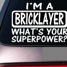 I'm a bricklayer sticker decal *E145* trowel plane brick mortar mix concrete