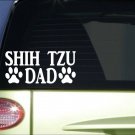 Shih Tzu Dad *H877* 8 inch Sticker decal dog dog grooming clippers scissors