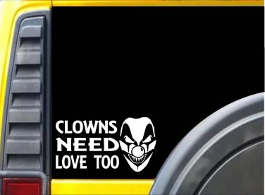 Clowns Need Love Too J813 8 inch sticker Decal &Euml;�