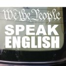 WE THE PEOPLE ASSAULT LIFE SPEAK ENGLISH DECAL LARGE SIZE TRUCK 6X6 *A112*