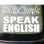 WE THE PEOPLE ASSAULT LIFE SPEAK ENGLISH DECAL LARGE SIZE TRUCK 6X6 *A112*