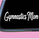 Gymnastics Mom TP151 vinyl 8" Decal Sticker cheer cheerleader Gymnastics Mom TP151 vinyl 8" Decal Sticker cheer cheerleader