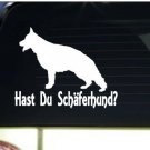 Hast du schaferhund *I164* 6" Sticker decal german shepherd schutzhund