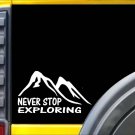 Never Stop Exploring K795 8 inch decal hiking sticker Never Stop Exploring K795 8 inch decal hiking sticker