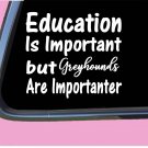 Greyhound Important TP125 vinyl 6" Decal Sticker dog rescue lover
