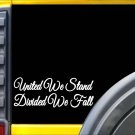 United We Stand Sticker K945 6" vinyl sticker merica decal