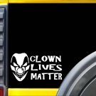 Clown Lives Matter J812 8 inch sticker Decal