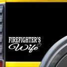 Firefighter Wife K382 8 inch Sticker fireman decal